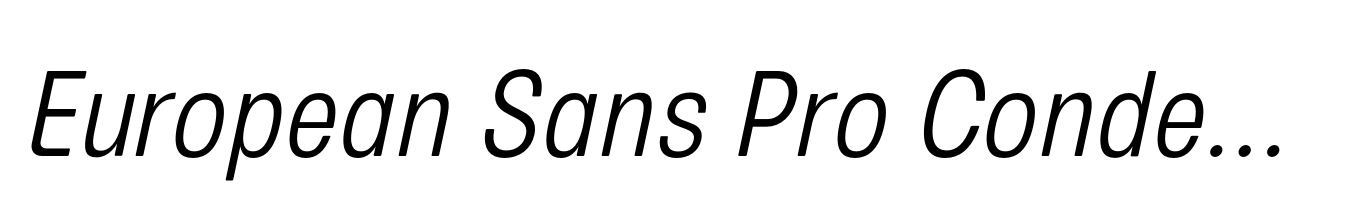 European Sans Pro Condensed Light Italic